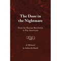The Door in the Nightmare: From the Russian Revolution to Pax Americana