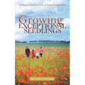 Growing Exceptional Seedlings: Companionship for Parents of Neurodivergent Kids