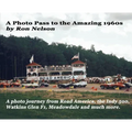 A Photo Pass to the Amazing 1960s: A photo journey from Road America to the Indy 500, Watkins Glen F1, Meadowdale and more.