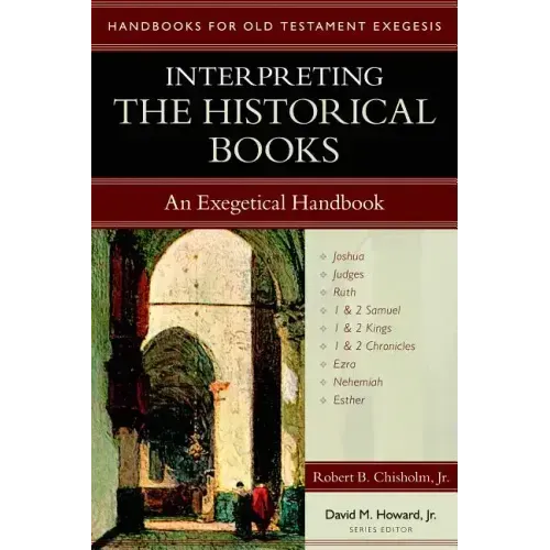 Interpreting the Historical Books: An Exegetical Handbook