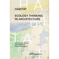 Habitat: Ecology Thinking in Architecture