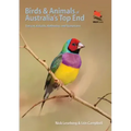Birds and Animals of Australia's Top End: Darwin, Kakadu, Katherine, and Kununurra