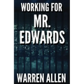 Working for Mr. Edwards