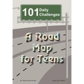 101 Daily Challenges for Teens - A Road Map for Teens