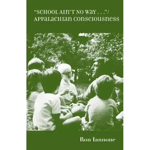 School Ain't No Way: Appalachian Consciousness