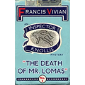 The Death of Mr. Lomas: An Inspector Knollis Mystery