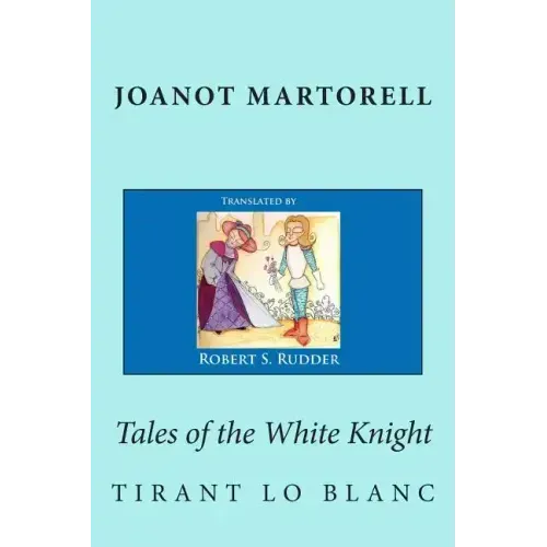 Tales of the White Knight: Tirant lo Blanc