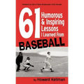 61 Humorous & Inspiring Lessons I Learned from Baseball