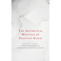 The Aesthetical Writings of Giacinto Scelsi