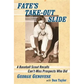 Fate's Take-Out Slide: A Baseball Scout Recalls Can't-Miss Prospects Who Did