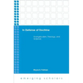 In Defense of Doctrine: Evangelicalism, Theology, and Scripture