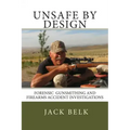 unSafe by Design?: Forensic Firearms Investigations