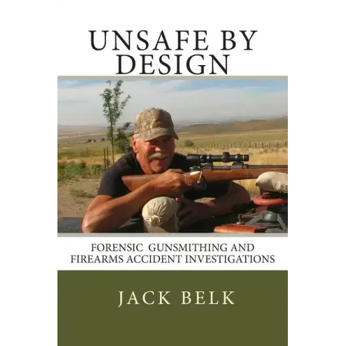 unSafe by Design?: Forensic Firearms Investigations