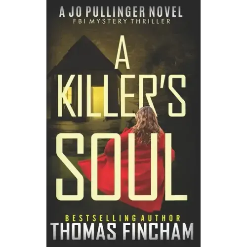 A Killer's Soul: FBI Mystery Thriller