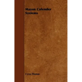 Mayan Calendar Systems