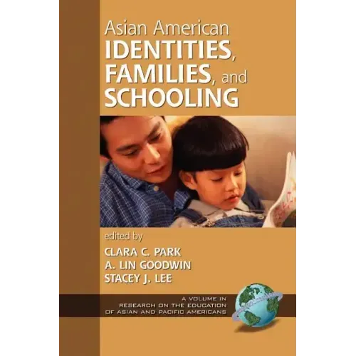 Asian American Identities, Families, and Schooling