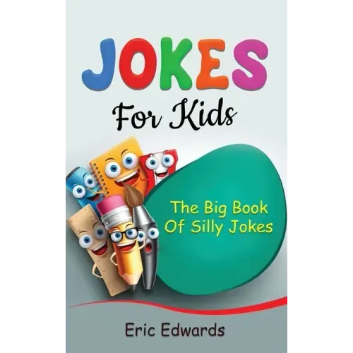 Jokes for Kids: The big book of silly jokes
