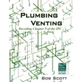 Plumbing Venting: Decoding Chapter 9 of the IPC