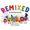 Remixed: A Blended Family