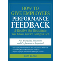 How to Give Employees Performance Feedback & Resolve the Resistance You Know You're Going to Get