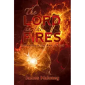 The Lord in the Fires: Increasing in the Awe of God
