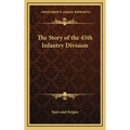 The Story of the 45th Infantry Division