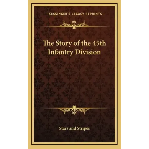 The Story of the 45th Infantry Division