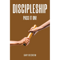 Discipleship: Pass It On!