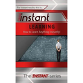 Instant Learning: How to Learn Anything Instantly!