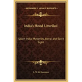 India's Hood Unveiled: South India Mysteries, Astral and Spirit Sight