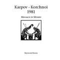 Karpov - Korchnoi 1981