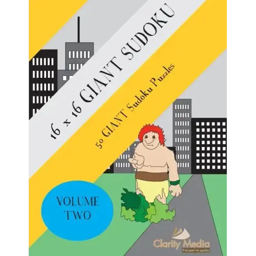 16x16 Giant Sudoku: 50 Giant Sudoku Puzzles Volume 2