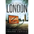 Surviving The Evacuation Book 1: London