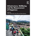 Infrastructure, Wellbeing and the Measurement of Happiness