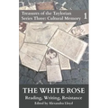 The White Rose: Reading, Writing, Resistance