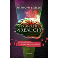 Sex and the Unreal City: The Demolition of the Western Mind