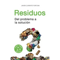 Residuos: Del problema a la solución