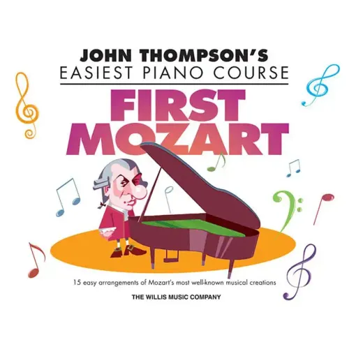 First Mozart: John Thompson's Easiest Piano Course