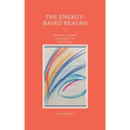 The energy-based realms: Volume 5: The energy-based realm of the natural beings