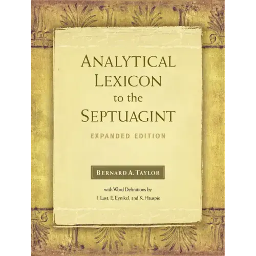 Analytical Lexicon to the Septuagint: Expanded Edition