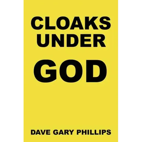 Cloaks Under God
