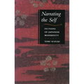 Narrating the Self: Fictions of Japanese Modernity