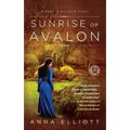 Sunrise of Avalon: A Novel of Trystan & Isolde