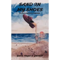 Sand in My Shoes: (A Contemporary Odyssey)