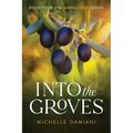 Into the Groves: Book Four of the Santa Lucia Series
