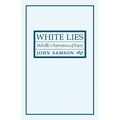 White Lies: Melville's Narratives of Facts