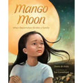 Mango Moon: When Deportation Divides a Family