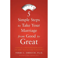 5 Simple Steps to Take Your Marriage from Good to Great