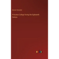 Princeton College During the Eighteenth Century