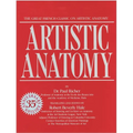 Artistic Anatomy: The Great French Classic on Artistic Anatomy